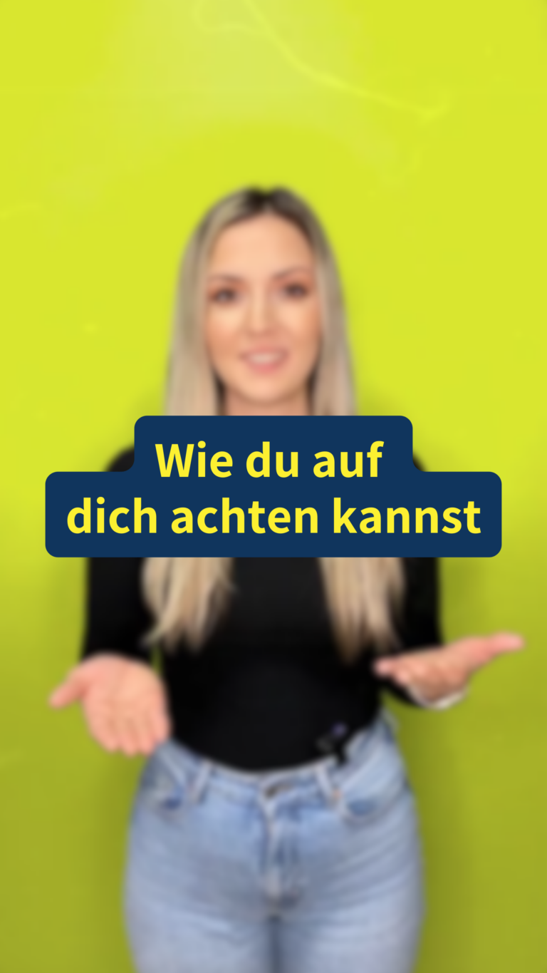 Wie du auf dich achten kannst